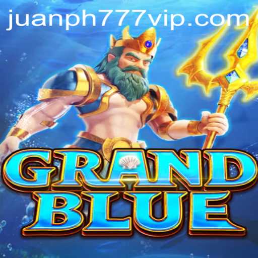 GRANDBLUE: Dive into an Epic Adventure with JuanPH777
