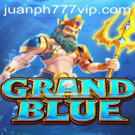 GRANDBLUE: Dive into an Epic Adventure with JuanPH777